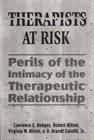 Therapists at Risk: Perils of the intimacy of the therapeutic relation