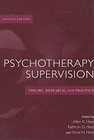 Psychotherapy Supervision: Theory, Research and Practice: Second Edition
