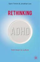 Rethinking ADHD: From Brain to Culture