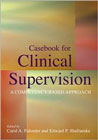 Casebook for Clinical Supervision: A Competency-Based Approach