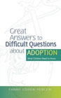 Great Answers to Difficult Questions About Adoption: What Children Need to Know