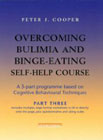 Overcoming Bulimia and Binge-eating Self-help Course: Part 3