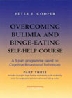 Overcoming Bulimia and Binge-eating Self-help Course: Part 3
