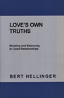Love's Own Truths: Bonding and Balancing in Close Relationships