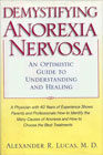 Demystifying Anorexia Nervosa: An Optimistic Guide to Understanding and Healing