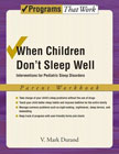 When Children Don't Sleep Well: Interventions for Pediatric Sleep Disorders: Parent Workbook