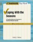 Coping with the Seasons: A Cognitive-Behavioral Approach to Seasonal Affective Disorder: Workbook