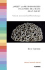 Anxiety and Mood Disorders Following Traumatic Brain Injury: Clinical Assessment and Psychotherapy