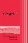 Sitegeist - Number 4 (Spring 2010) - A Journal of Psychoanalysis and Philosophy