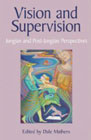 Vision and Supervision: Jungian and Post-Jungian Perspectives