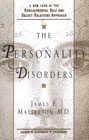 The Personality Disorders: A New Look at the Developmental Self and Object Relations Approach