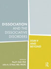 Dissociation and the Dissociative Disorders: DSM-V and Beyond