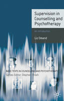 Supervision in Counselling and Psychotherapy: An Introduction