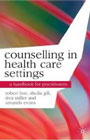 Counselling in Health Care Settings: A Handbook for Practitioners