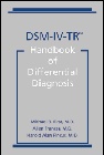 DSM-IV-TR Handbook of Differential Diagnosis