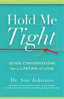 Hold Me Tight: Seven Conversations for a Lifetime of Love