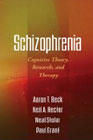 Schizophrenia: Cognitive Theory, Research and Therapy