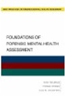 Foundations of Forensic Mental Health Assessment