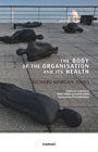 The Body of the Organisation and its Health