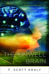 The Unwell Brain: Understanding the Psychobiology of Mental Health