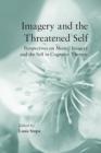 Imagery and the Threatened Self: Perspectives on Mental Imagery and the Self in Cognitive Therapy