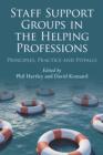 Staff Support Groups in the Helping Professions