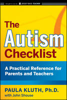 The Autism Checklist: A Practical Reference for Parents and Teachers