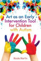Art as an Early Intervention Tool for Children with Autism