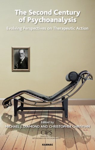 The Second Century of Psychoanalysis: Evolving Perspectives on Therapeutic Action