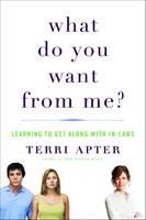 What Do You Want from Me?: Learning to Get Along with In-Laws