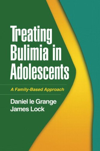 Treating Bulimia in Adolescents: A Family-Based Approach