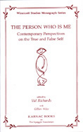 The Person Who Is Me: Contemporary Perspectives on the True and False