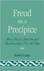 Freud on a Precipice: How Freud's Fate Pushed Psychoanalysis Over the Edge