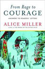 From Rage to Courage: Answers to Readers' Letters