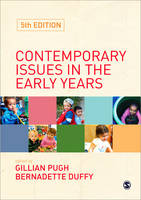 Contemporary Issues in the Early Years: Fifth Edition