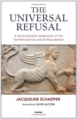 The Universal Refusal: A Psychoanalytic Exploration of the Feminine Sphere and its Repudiation