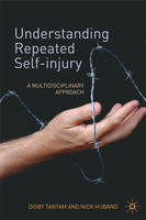 Understanding Repeated Self-Injury: A Multidisciplinary Approach