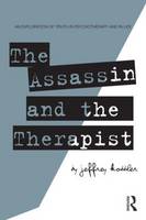 The Assassin and the Therapist: An Exploration of Truth in Psychotherapy and in Life