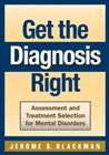 Get the Diagnosis Right: Assessment and Treatment Selection for Mental Disorders