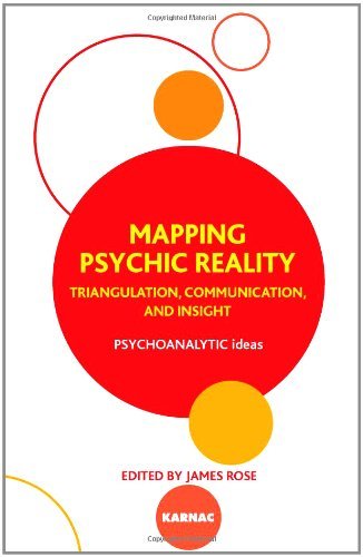 Mapping Psychic Reality: Triangulation, Communication, and Insight