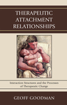 Therapeutic Attachment Relationships: Interaction Structures and the Processes of Therapeutic Change