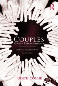 Couples Group Psychotherapy: A Clinical Treatment Model: Second Edition