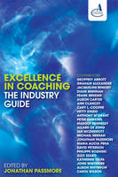 Excellence in Coaching: The Industry Guide