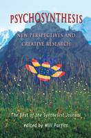 Psychosynthesis: New Perspectives and Creative Research