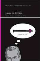 Eros and Ethics: Reading Jacques Lacan's Seminar VII