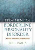 Treatment of Borderline Personality Disorder: A Guide to Evidence-Based Practice