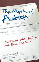 The Myth of Autism: Medicalising Men's Social and Emotional Competence