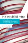 The Troubled Mind: A Handbook of Therapeutic Approaches to Psychological Distress