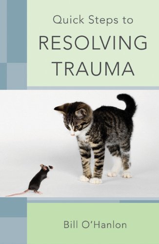 Quick Steps to Resolving Trauma