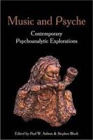 Music and Psyche: Contemporary Psychoanalytic Explorations